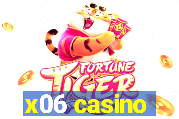 x06 casino